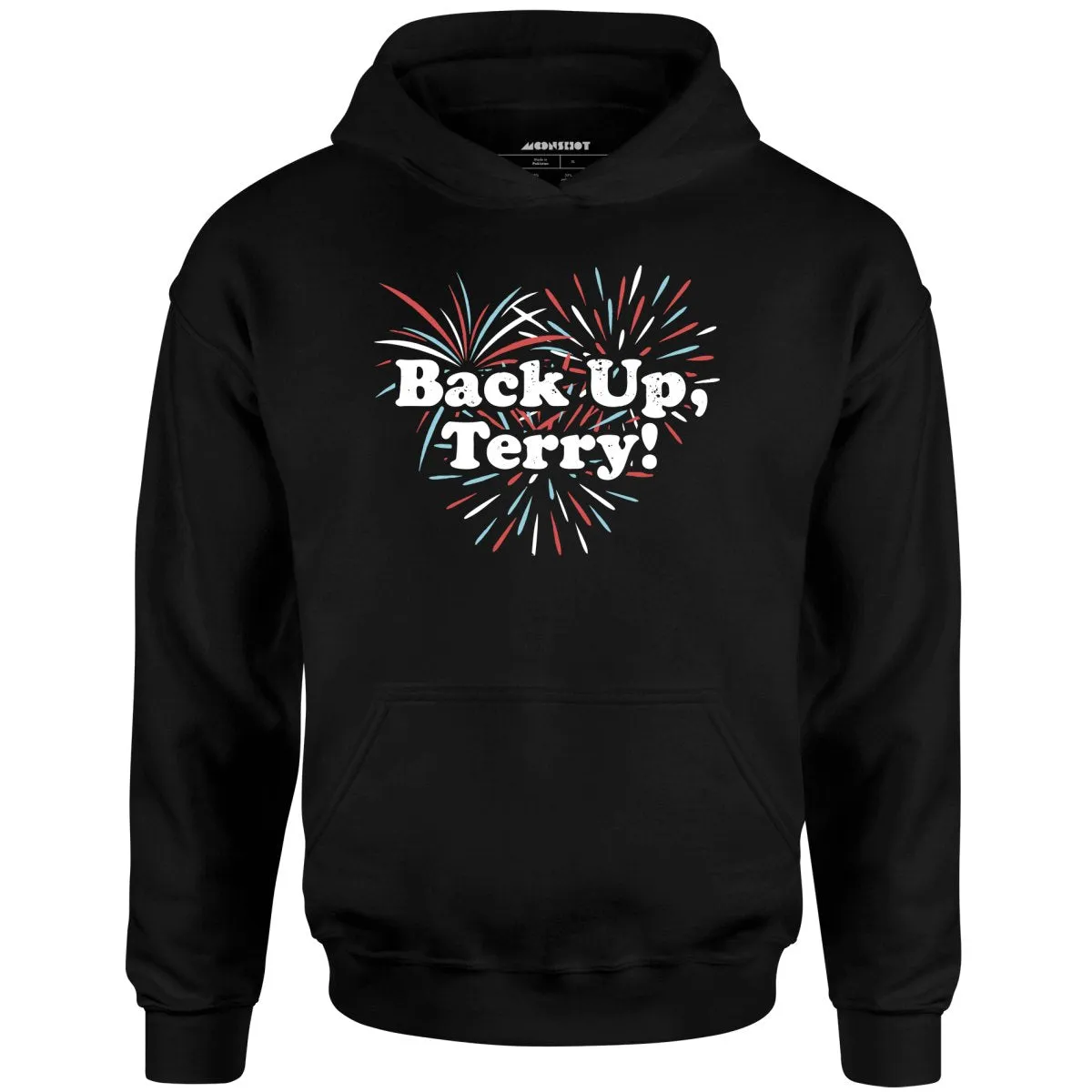 Back Up, Terry! - Unisex Hoodie