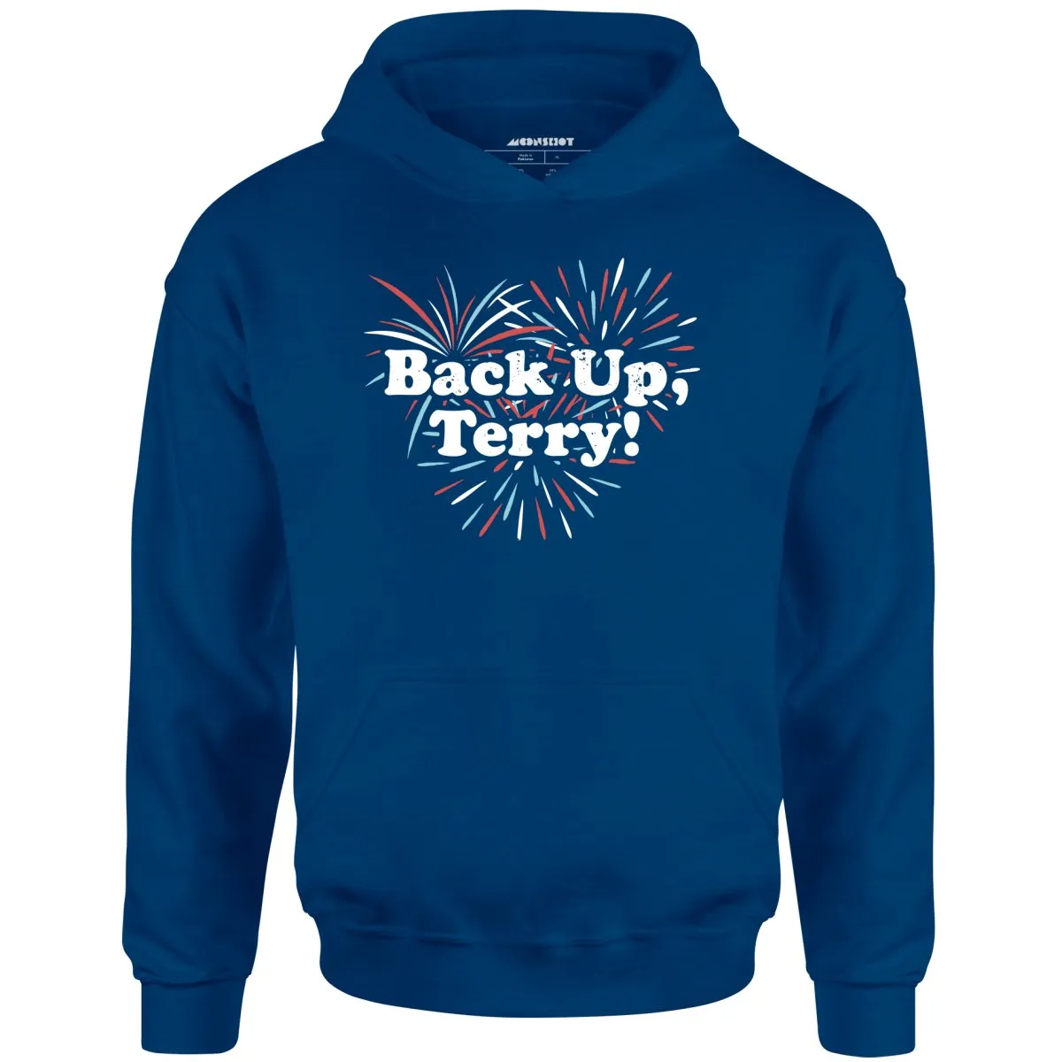 Back Up, Terry! - Unisex Hoodie