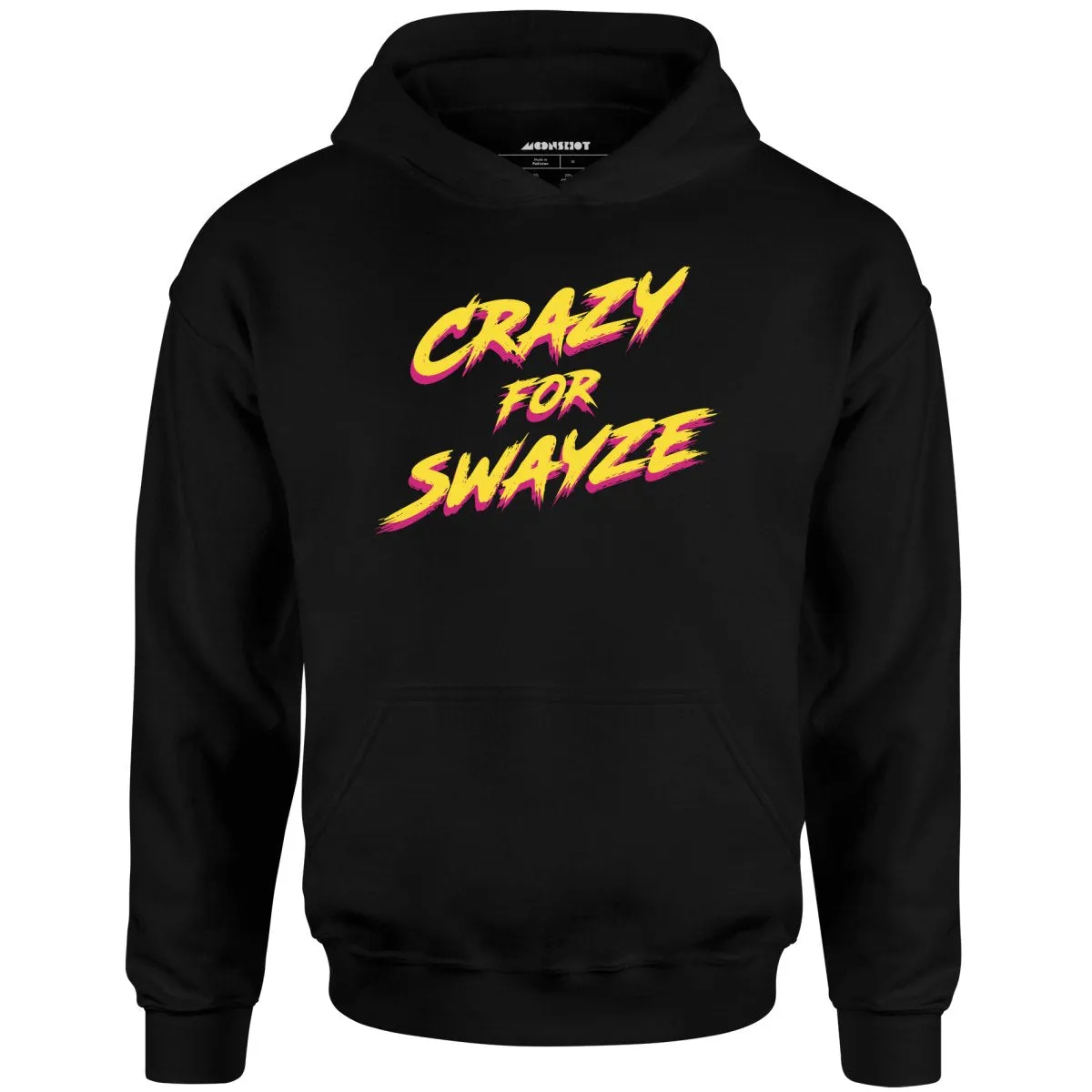 Crazy for Swayze - Unisex Hoodie