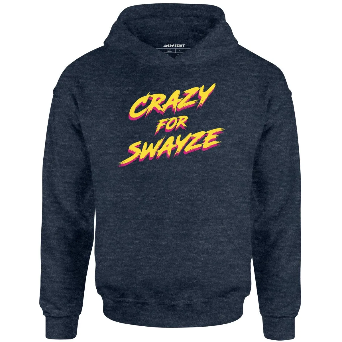 Crazy for Swayze - Unisex Hoodie