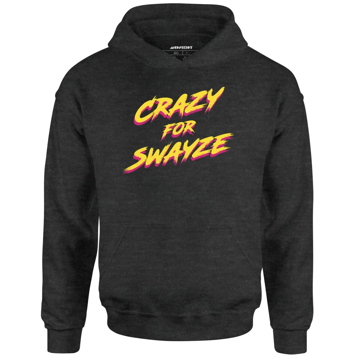 Crazy for Swayze - Unisex Hoodie