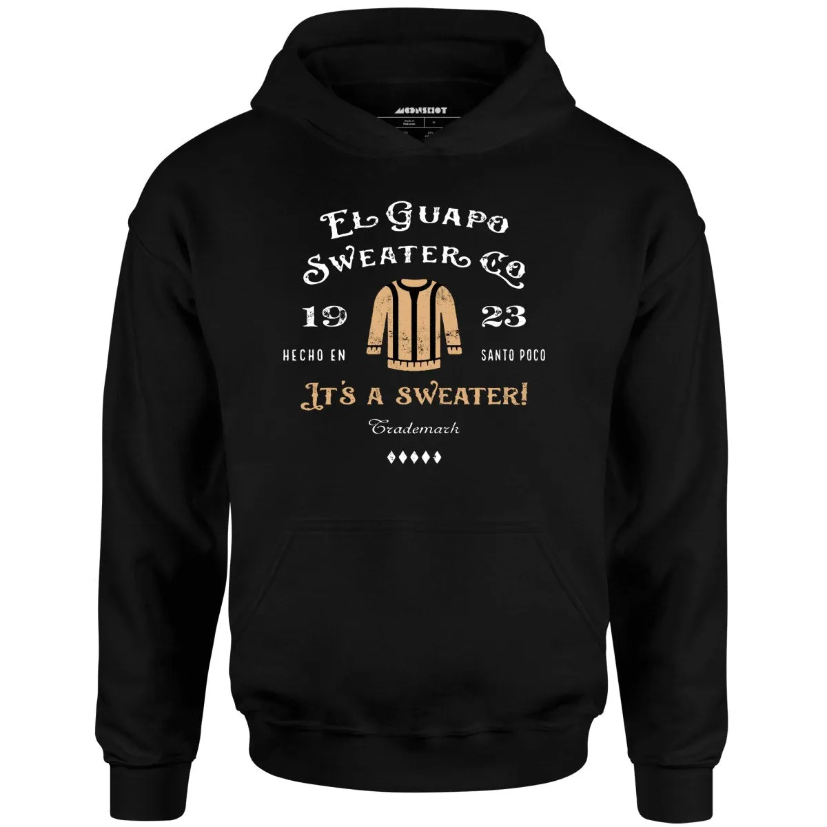 El Guapo Sweater Co. - Unisex Hoodie