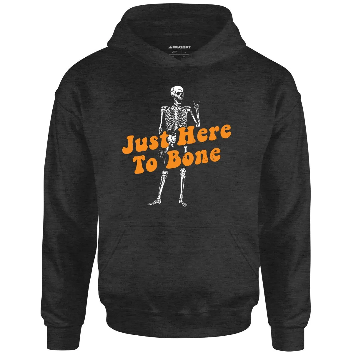 Just Here to Bone - Unisex Hoodie