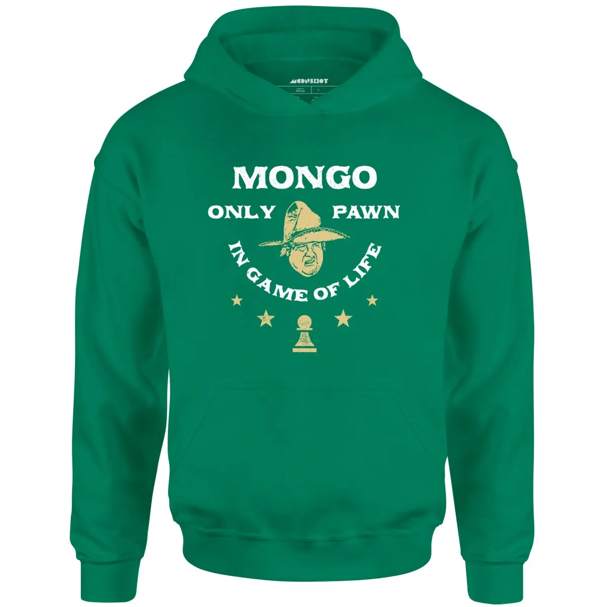 Mongo Only Pawn in Game of Life - Unisex Hoodie