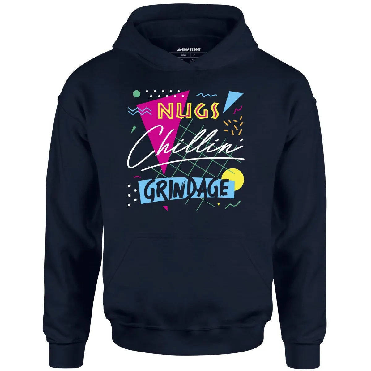 Nugs, Chillin', and Grindage - Unisex Hoodie