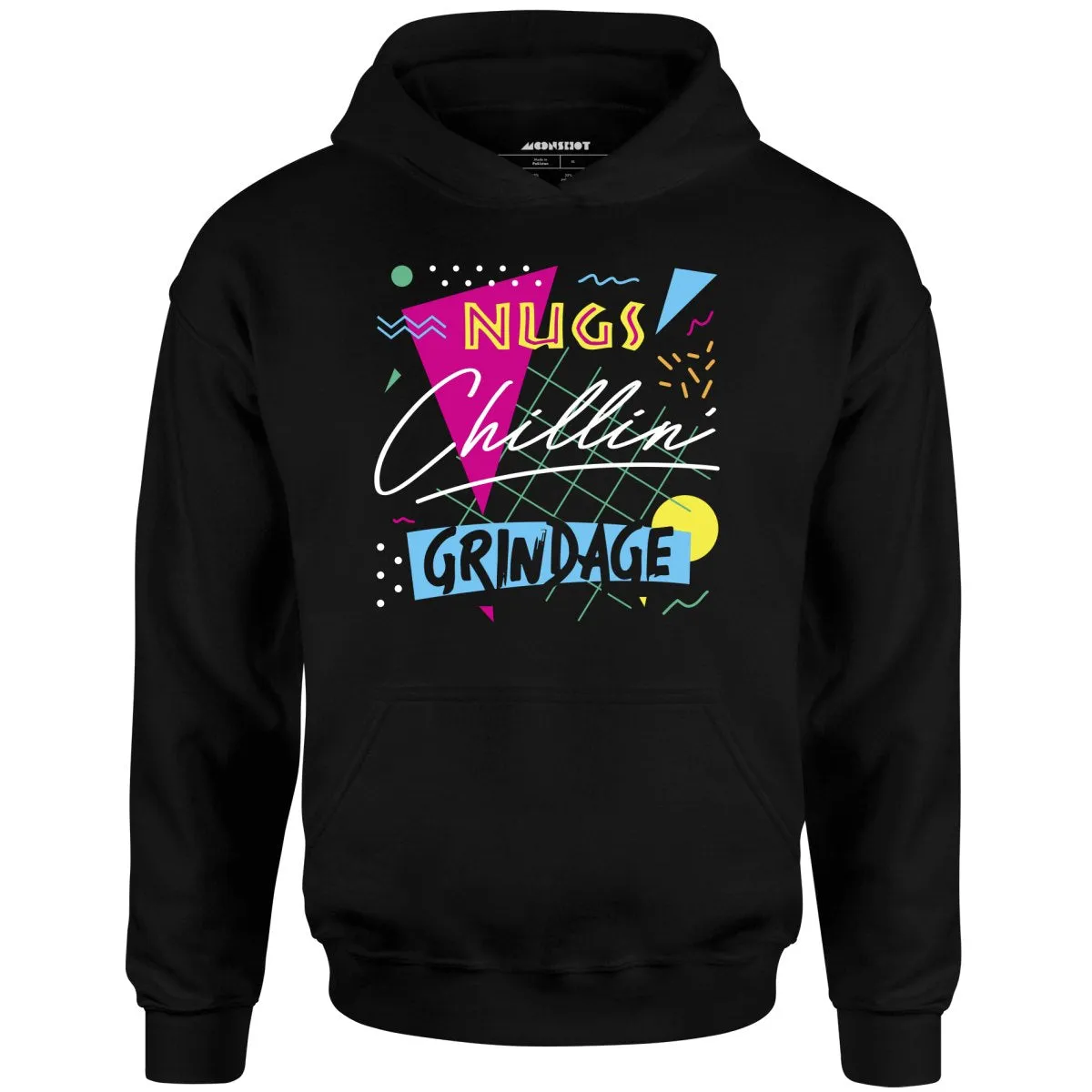 Nugs, Chillin', and Grindage - Unisex Hoodie